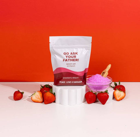 Peace, Love and Sarcasm Go Ask Your Father Epsom Salt Bath Soak