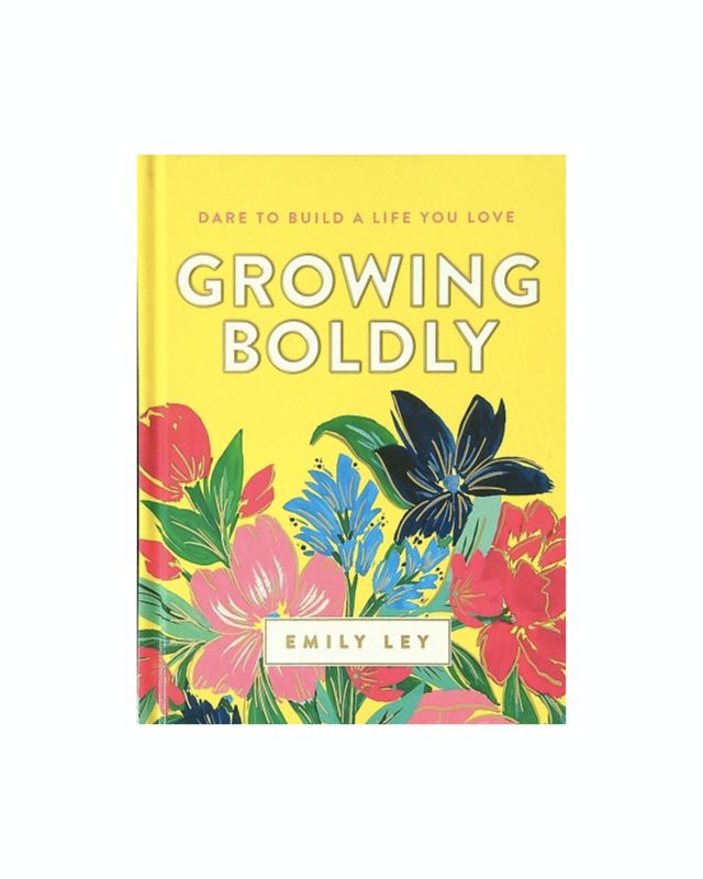 Growing Boldly: Dare to Build a Life You Love
