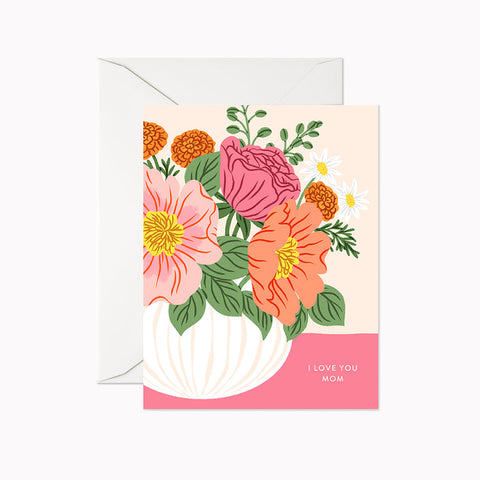 I Love You Mom Greeting Card