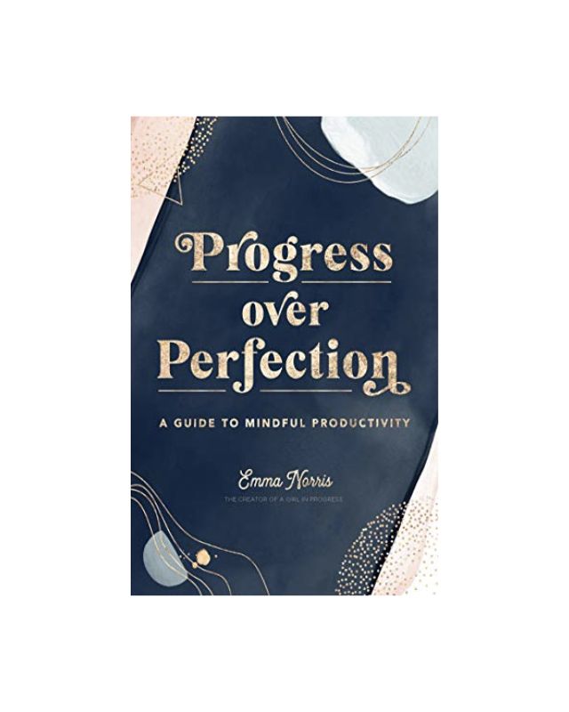 Progress Over Perfection: A Guide to Mindful Productivity