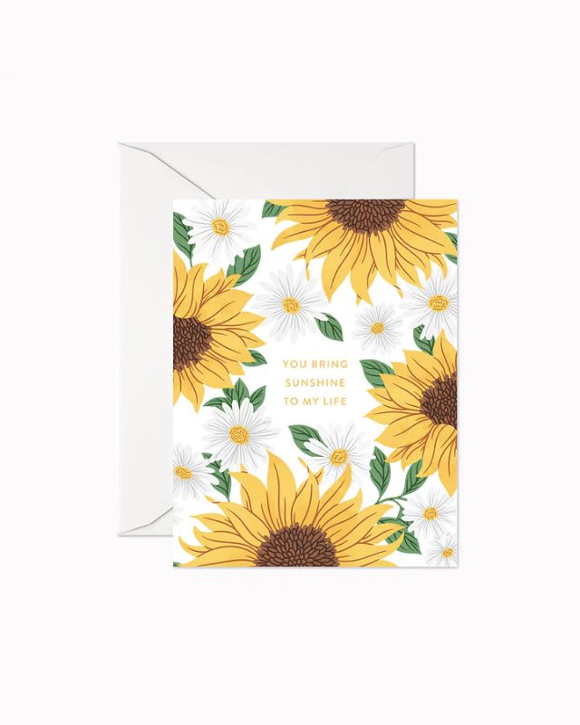 You Bring Sunshine to my Life Greeting Card