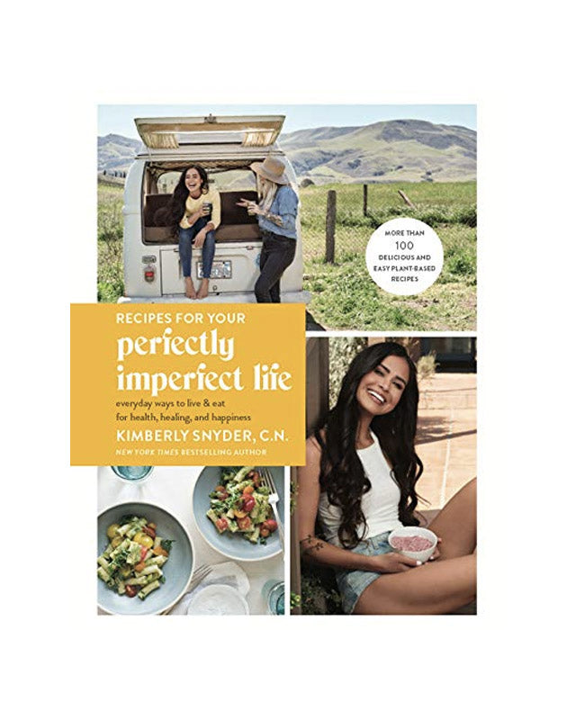 Recipes for your perfectly imperfect life