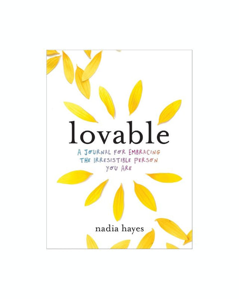 Lovable: A Journal for Practicing Self-Love and Embracing the Irresistible Person You Are