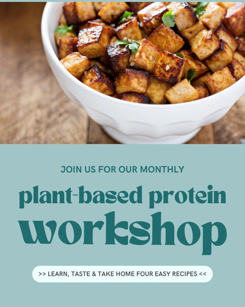 Whole-Food Plant-Based Protein Workshop