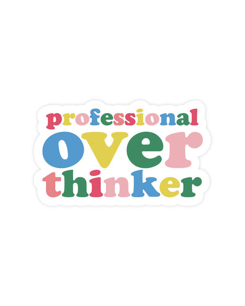 Professional Overthinker Sticker