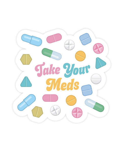 Take Your Meds Magnet